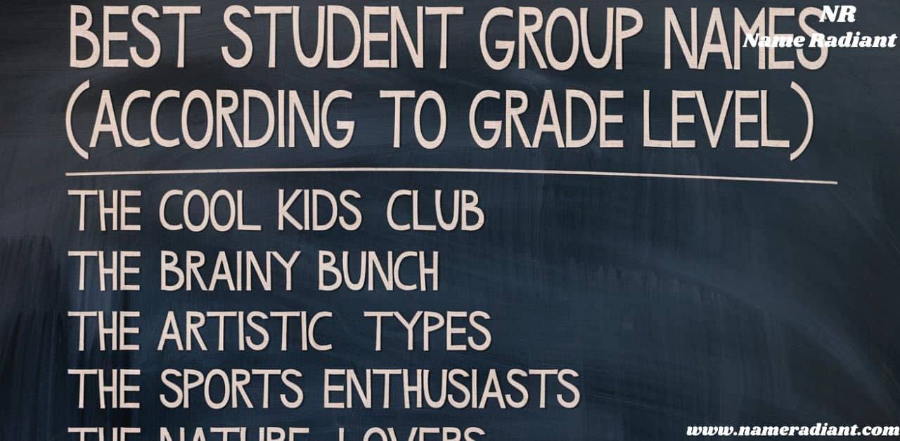 Best Student Group Names (According to Grade Level)