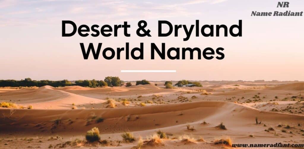 Desert & Dryland World Names