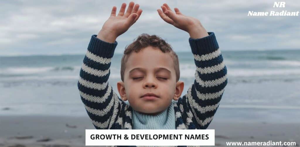 Growth & Development Names