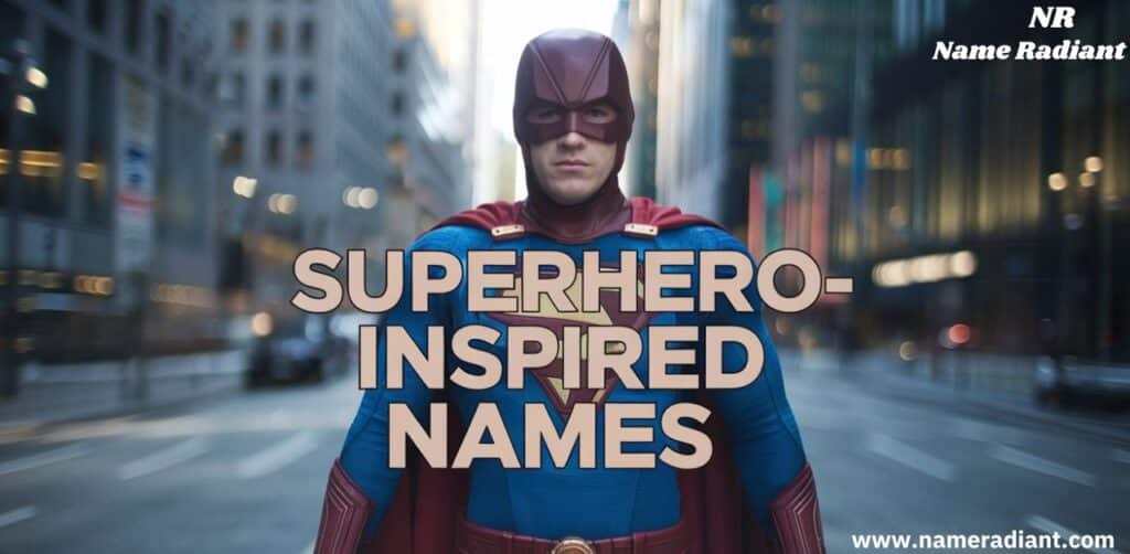 Superhero-Inspired Names