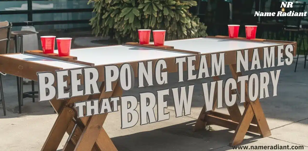 Beer Pong Team Names That Brew Victory