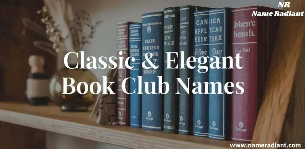 Classic & Elegant Book Club Names