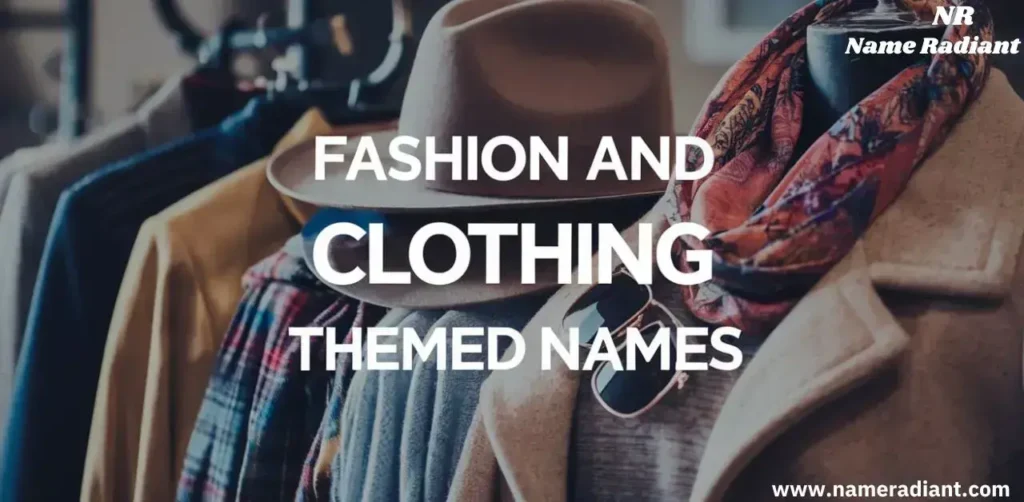 Fashion and Clothing Themed Names