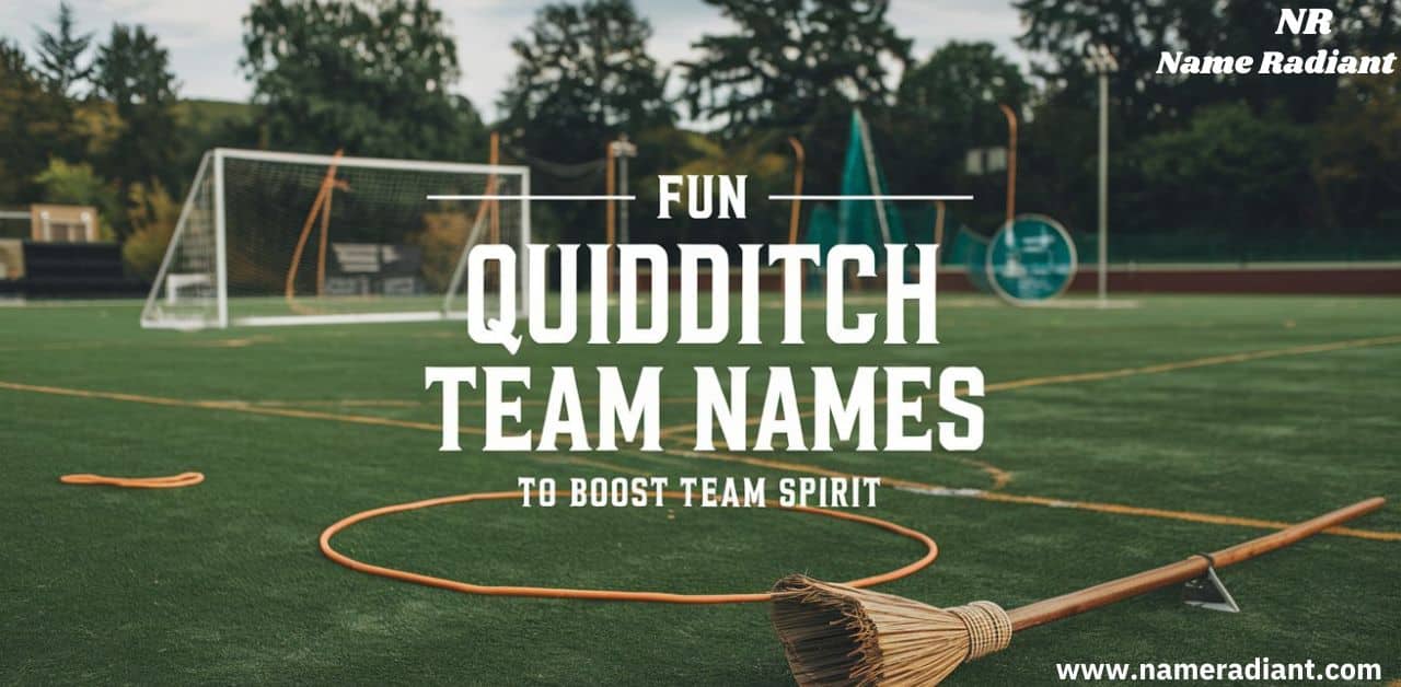 Fun Quidditch Team Names to Boost Team Spirit