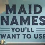 Maid Names You’ll Want to Use