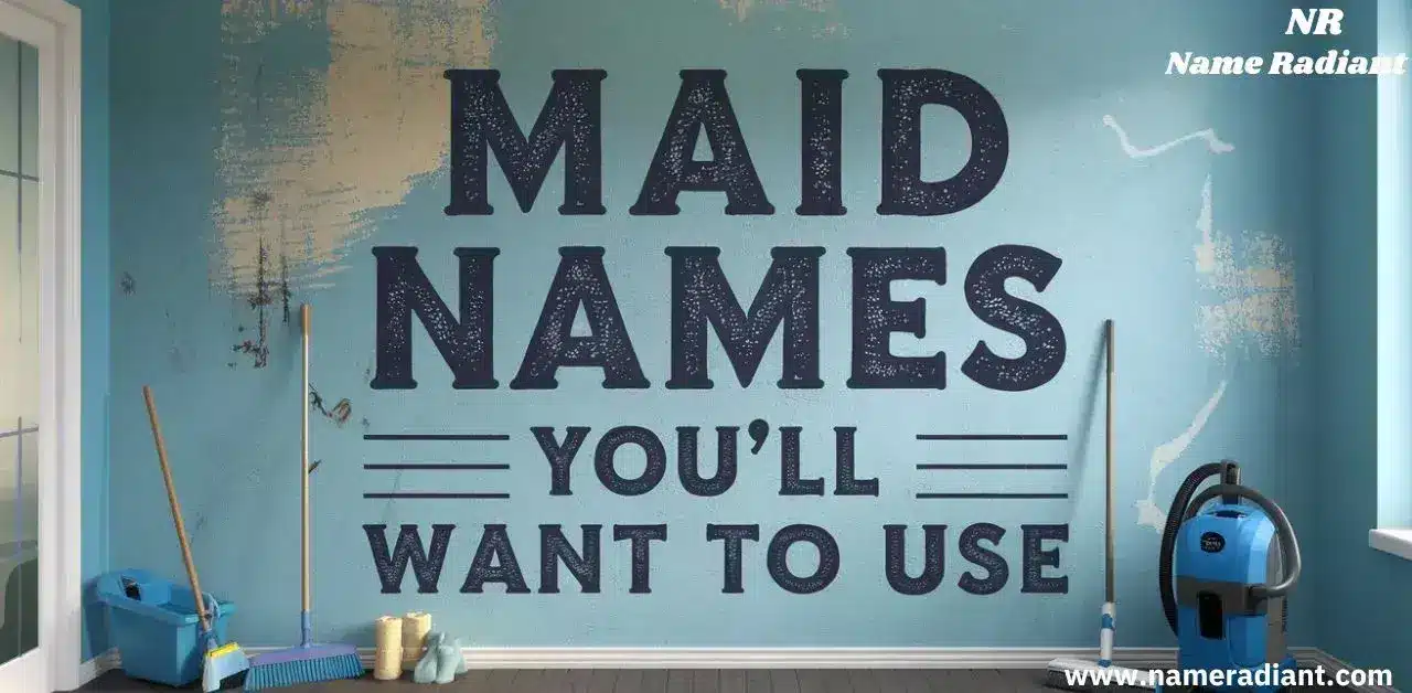 Maid Names You’ll Want to Use