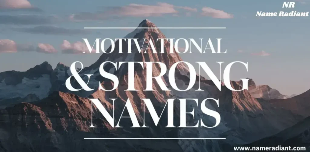 Motivational & Strong Names