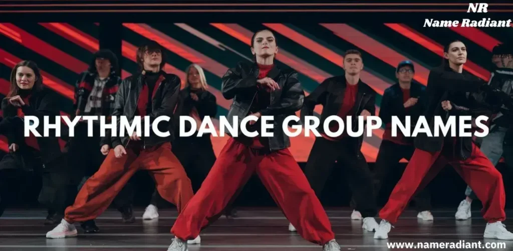  Rhythmic Dance Group Names